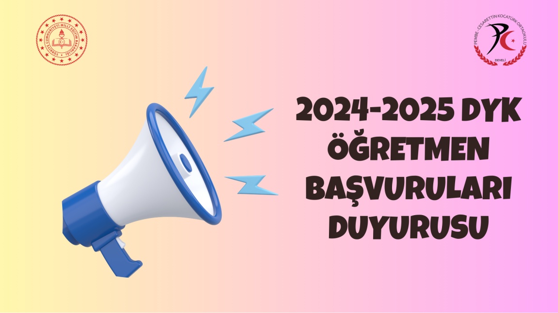 2024-2025 DYK ÖĞRETMEN BAŞVURULARI DUYURUSU