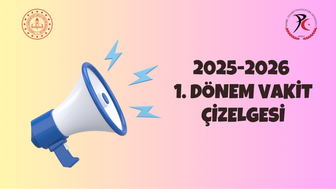 2025-2026 Eğitim Öğretim Yılı 1. Dönem Vakit Çizelgesi
